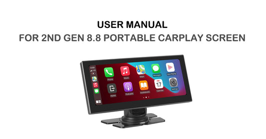 USER MANUAL/FOR 2ND GEN 8.8 PORTABLE CARPLAY SCREEN